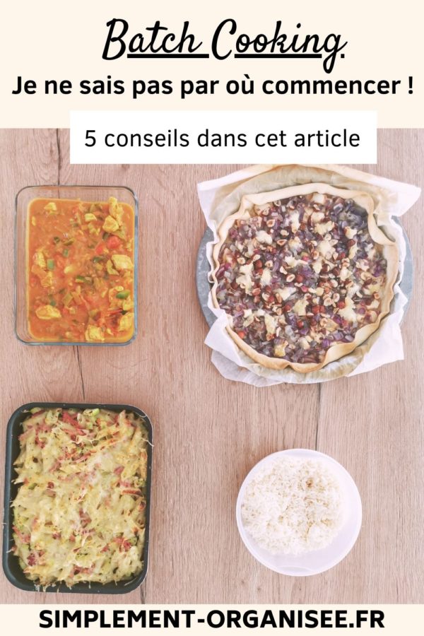 Se lancer dans le Batch Cooking mes 5 conseils Simplement Organisée